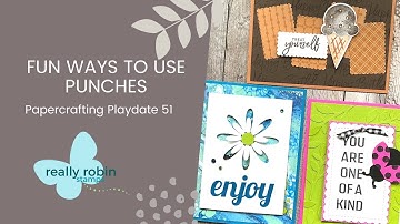 Perfectly Punched Cardmaking - Papercrafting Playdate 51