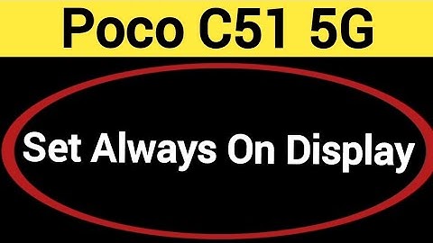 How to set always on display, always on display, Poco C51 5G always on display kaise set karen