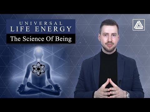 Universal Life Energy - The Science Of Being (By Eugene Fersen) | Power » Motion » Attraction