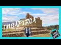 Conocimos las Ruinas de Ingapirca y la Cara del Inca 🗿