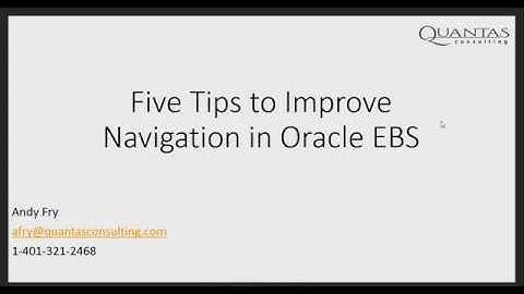5 Tips to Improve Navigation in Oracle EBS