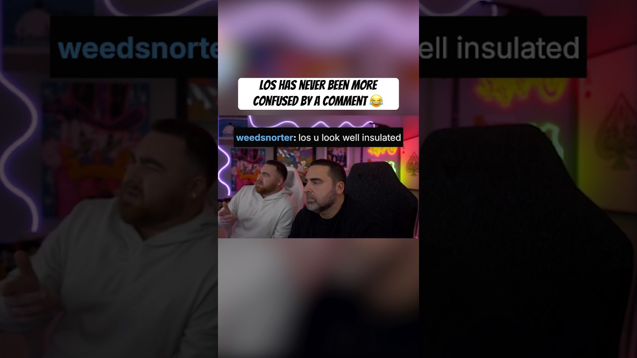 Los has never been more confused by a comment 😂 