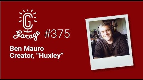 CG Garage Podcast | Ben Mauro — Creator, “Huxley”