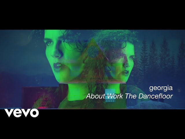 Georgia - About Work The Dancefloor (Official Video) class=