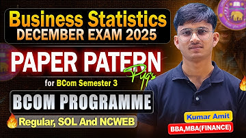 Business Statistics Paper Pattern 2025 + PYQs |BCom Sem 3 | DU Regular/SOL/NCWEB| December Exam 2025