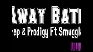 Away Bate - Jrap & Prodigy Ft Smugglaz