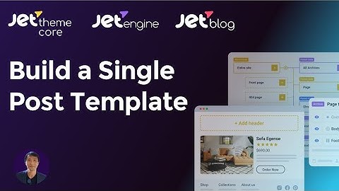 Build a Single Post Template with JetThemeCore + JetEngine (No Elementor Pro)