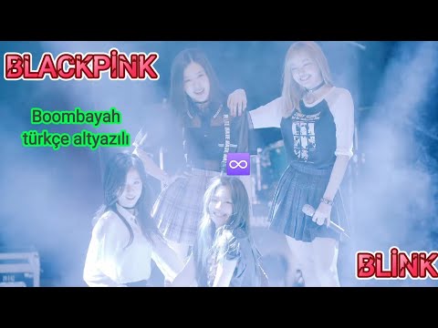 Blackpink Boombayah Türkçe Altyazılı