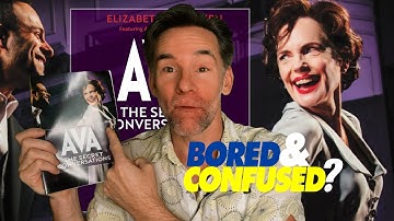 Off Broadway Review : AVA THE SECRET CONVERSATIONS - Bored and Confused?