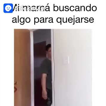 mi mama buscando algo para quejarse *gracioso*