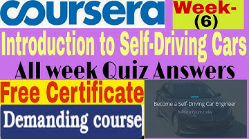Introduction to Self-Driving Cars || Coursera week-6 Quiz Answers || All Week Quiz Answers