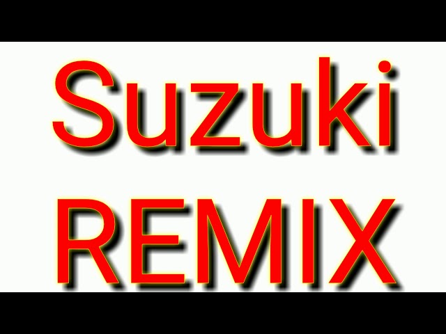 Suzuki REMIX. (BUDOTS) class=