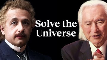 Einstein failed to solve the Universe. Here’s what it would take to succeed. | Michio Kaku