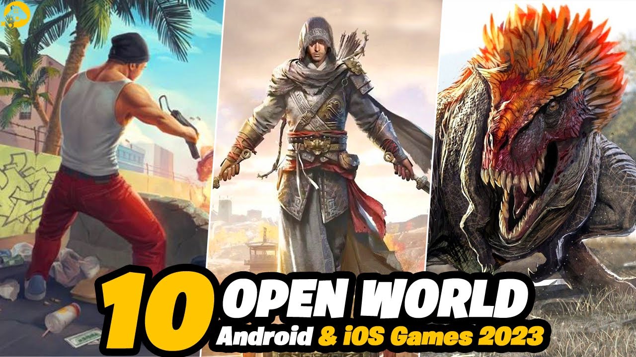 Top 10 Best OPEN WORLD Games For Android & iOS 2023 | Top Best Open ...