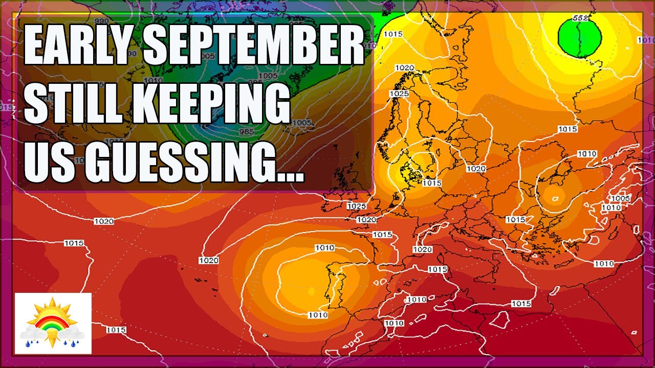 Ten Day Forecast: Early September Still Keeping Us Guessing... - YouTube