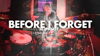 Slipknot • Before I Forget - Drum Cover by Leonardo Ferrari