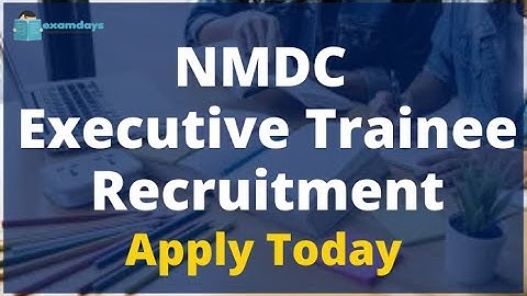 NMDC Executive Trainee Recruitment 2022