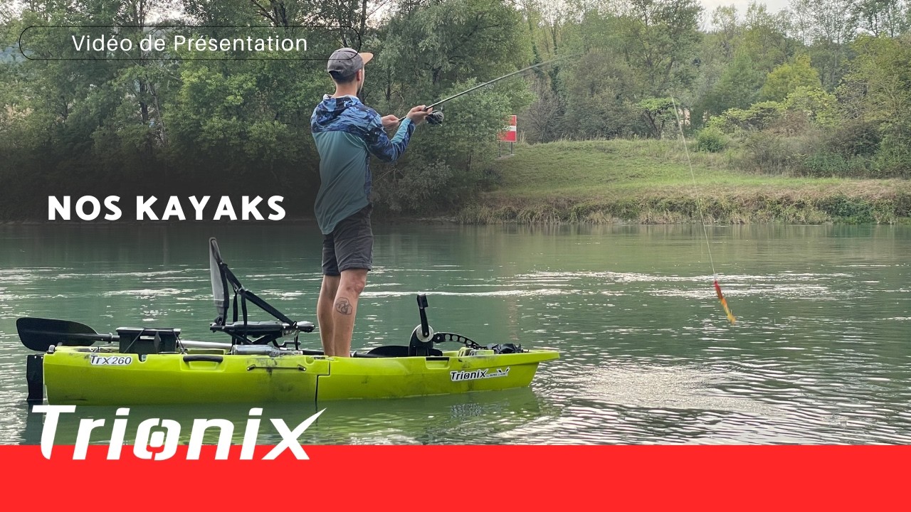 TRIONIX, NOS KAYAKS DE PÊCHE MODULABLES