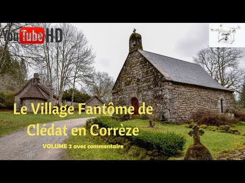 CLEDAT, Village abandonné de la Corrèze