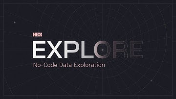 Explore: No-code Data Exploration