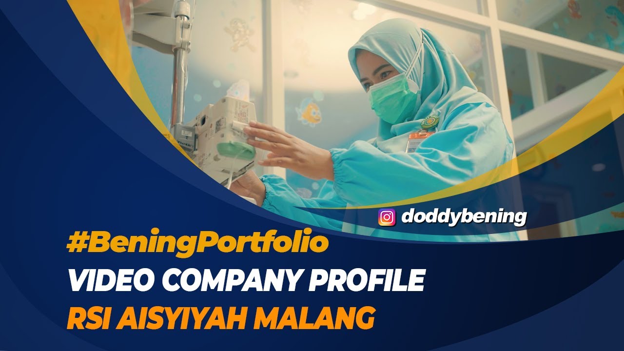 Video Company Profile - RSI Aisyiyah Malang | Bening Photography