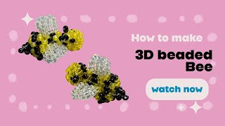 3D beaded bee tutorial @BeadingbyHannah