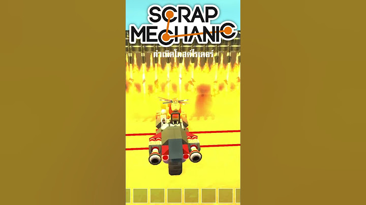 Scrap mechanic ดาวน โหลด ใน ม อ ถ อ