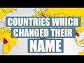 Countries Which Changed Their Names