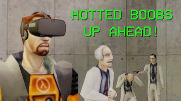 [HLVRAI] Look out Gordon! Hotted Boobs up ahead. Tits, big ones!