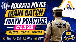 Kolkata Police Main Batch 2026 | Math Practice offline Class #1 | Inspiration Academy