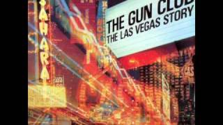 The Gun Club - "Eternally Is Here" chords