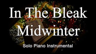 In The Bleak Midwinter - Solo Piano Instrumental Karaoke