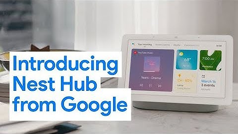 Introducing the secondgen Nest Hub from Google