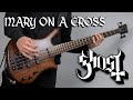 Ghost  mary on a cross bass cover  tab
