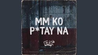 MM KO PTAY NA