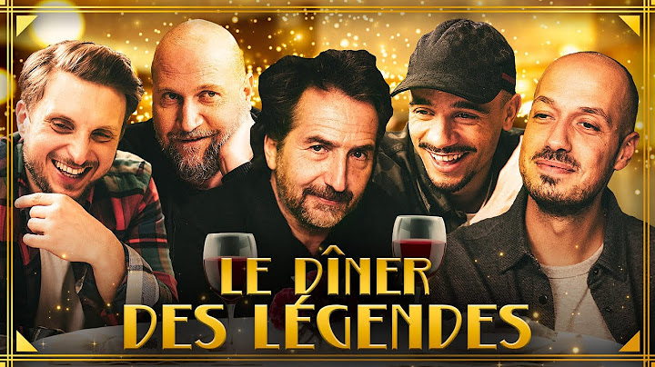 Le dîner des légendes (55 minutes de rires et d'intimité)