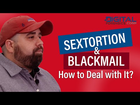 Sextortion and Blackmail: How to Deal With It