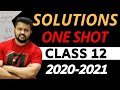 One Shot of Solution | Class 12 | Chap 02 | Chemistry | Board Exam 2021 | Latest Syllabus |