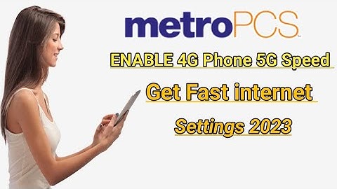 Metro Pcs 5G APN Settings | Enable 4G Phone 5G Speed