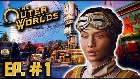 The Outer Worlds [Episode 1] -- BLIND Let