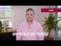How to Fully Love Yourself