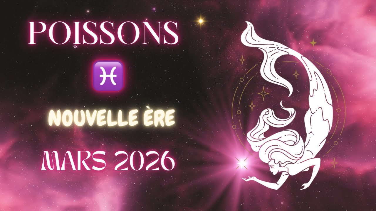 ♓️Poissons••Vous entrez dans une nouvelle ère