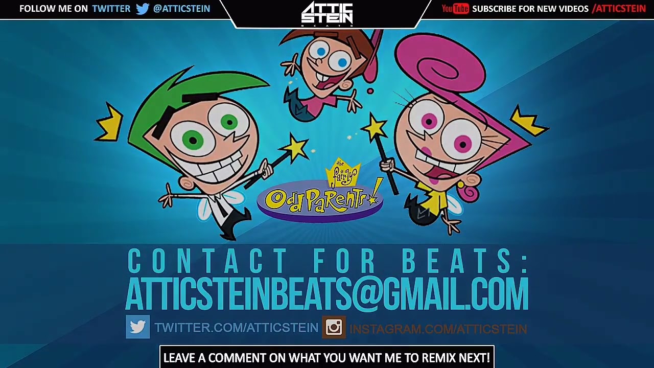 THE FAIRLY ODDPARENTS THEME SONG REMIX PROD BY ATTIC STEIN 1 HOUR