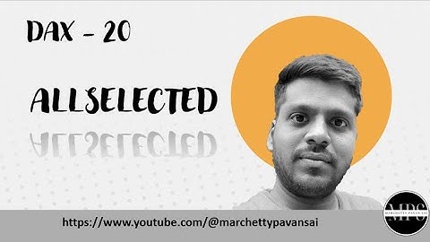 DAX | POWER BI | FILTER | ALLSELECTED Function