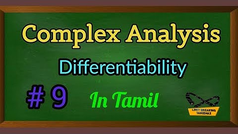 Differentiability | Complex Analysis | Definition with examples | Tamil | Limit breaking tamizhaz