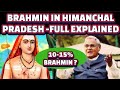 BRAHMIN IN HIMANCHAL PRADESH. #castecensusinbihar #brahman #himachalpradesh #bhumihar #bihar #delhi 