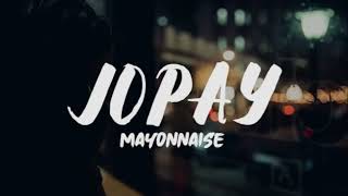 Mayonnaise - Jopay (Instrumental Video)