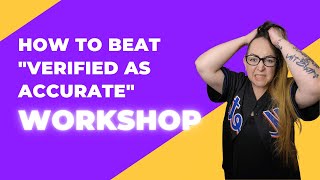 How to Dispute Accounts Verified as Accurate | Workshop App