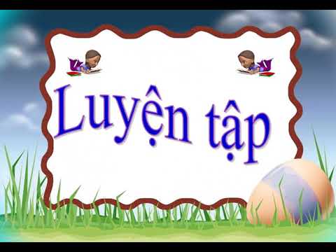 Tuần 25- Luyện từ và câu - Liên kết các câu trong bài bằng cách lặp từ ngữ/71