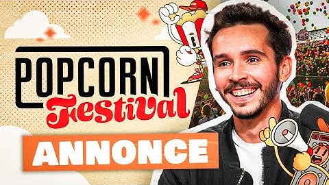 ON VA FAIRE UN FESTIVAL À MONTCUQ ! (Annonce Popcorn Festival)